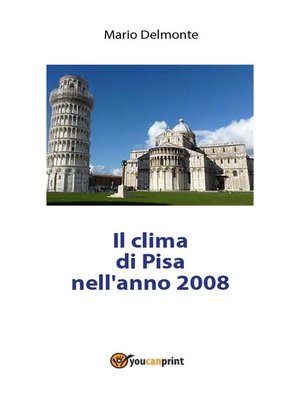 cover image of Il clima di Pisa nell'anno 2008